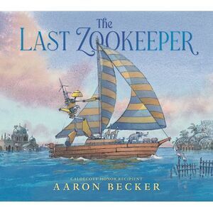 The Last Zookeeper: (A Wordless Environmental Adventure Picture Book about a Fut